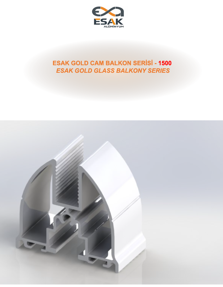 1500 ESAK GOLD CAM BALKON SERİSİ.