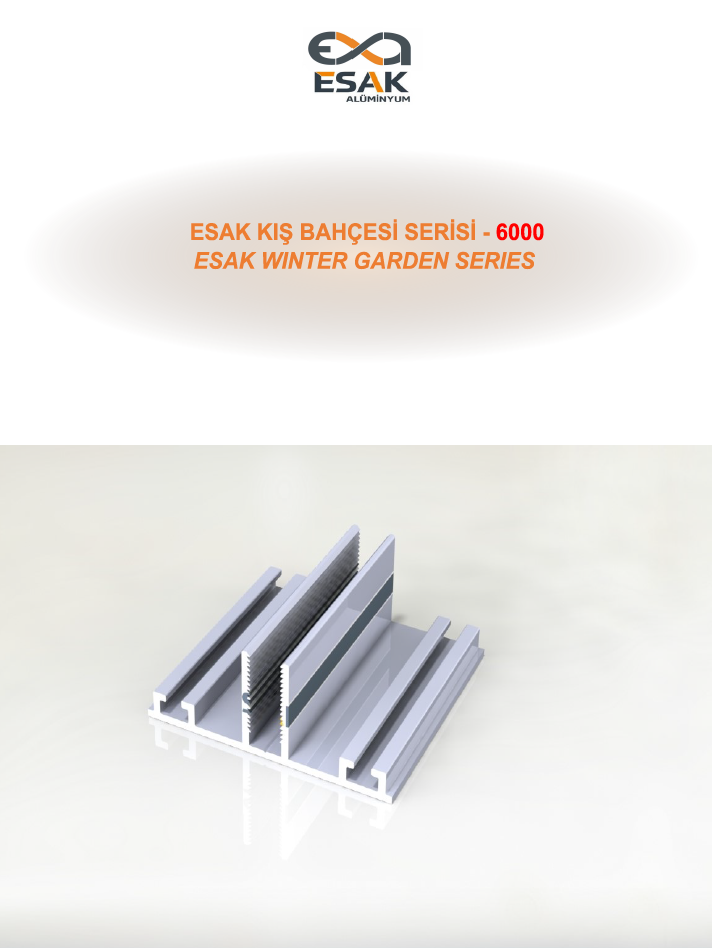 6000 ESAK KIŞ BAHÇESİ SERİSİ